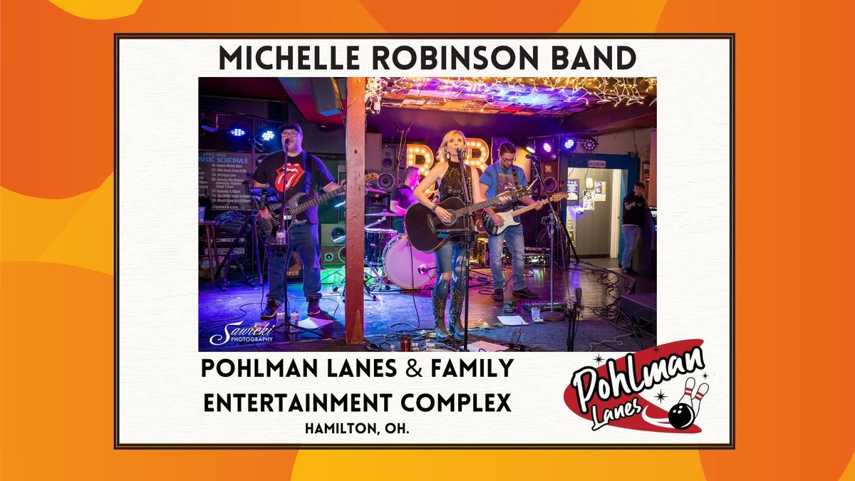 Michelle Robinson Band at Pohlman Lanes & Family Entertainment Complex