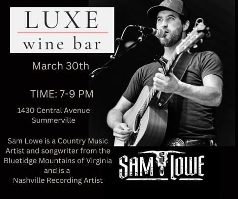 Live Music with Nashville recording artist Sam Lowe
