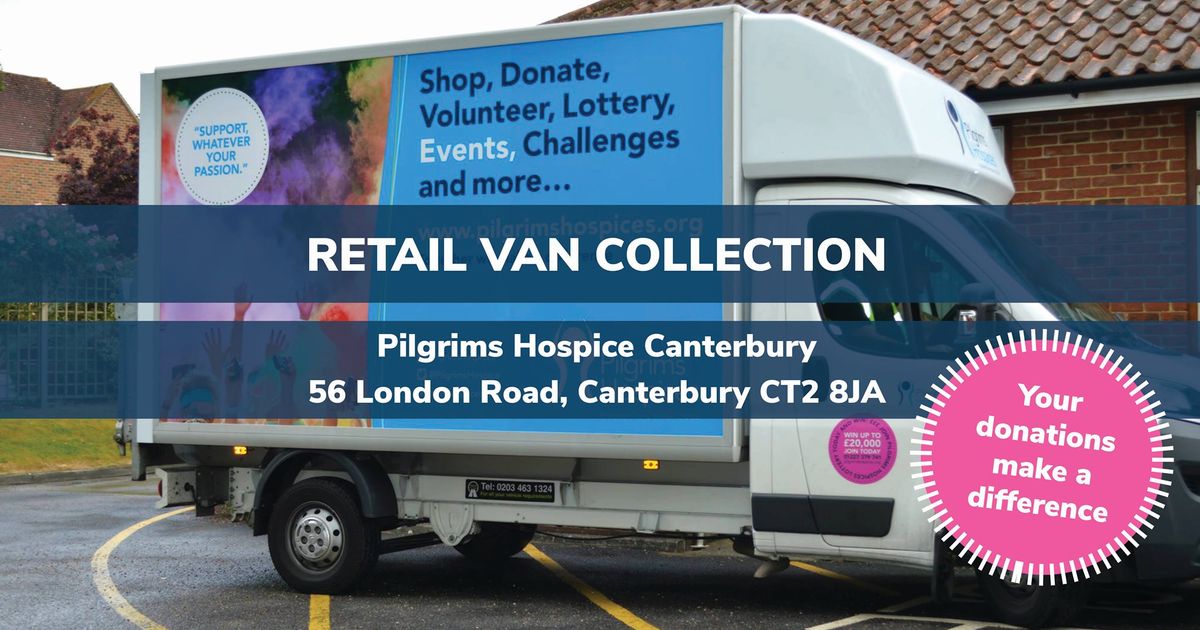 Retail van collection - Pilgrims Hospices Canterbury