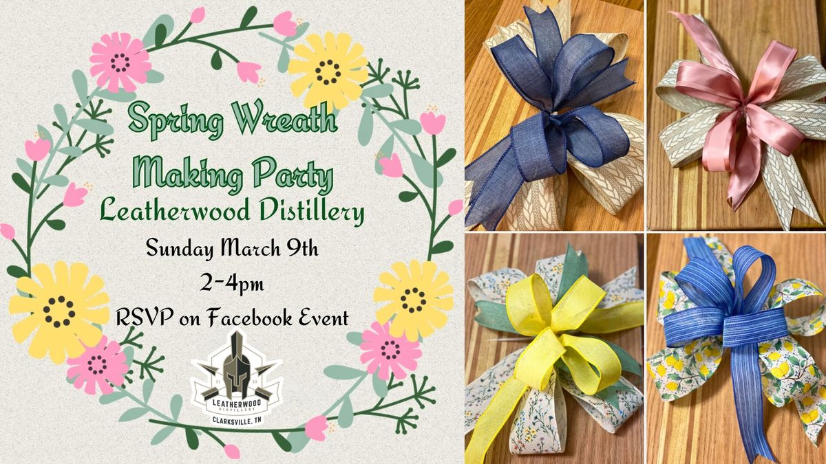 Wreath Making at Leatherwood Distillery Clarksville