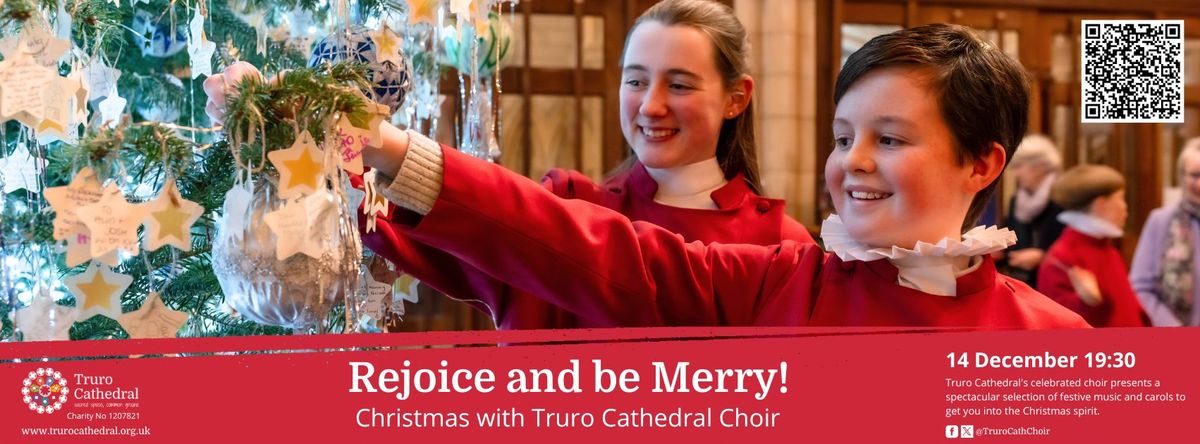 Truro Cathedral Choir Christmas Concert: Rejoice and Be Merry!