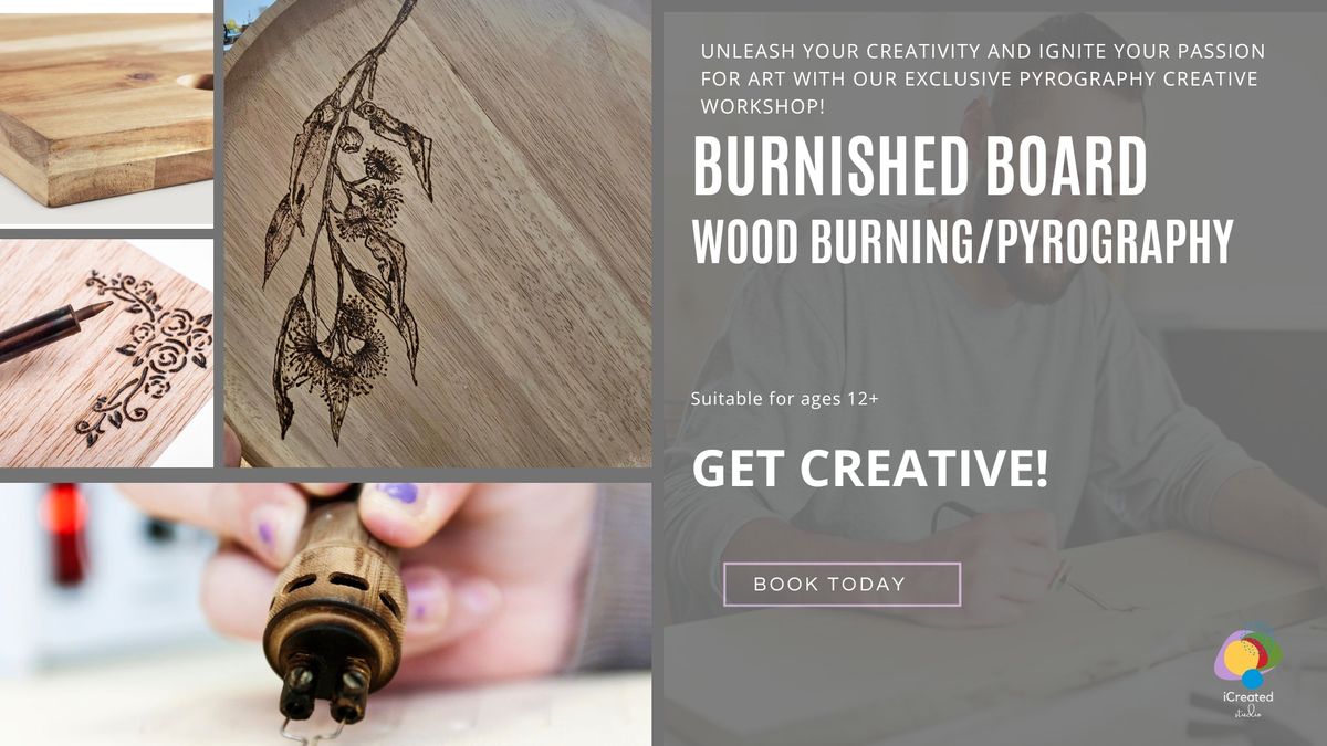 Burnished Board (Wood Burning\/Pyrography Workshop)
