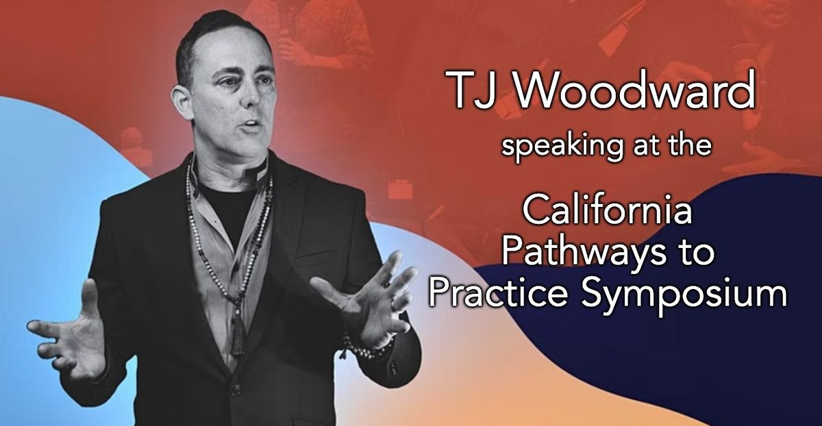 TJ Woodward Presenting at the California Pathways to Practice Symposium