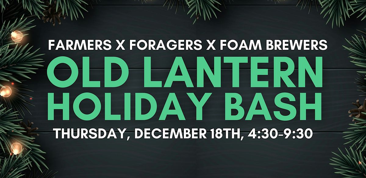 Old Lantern Holiday Bash