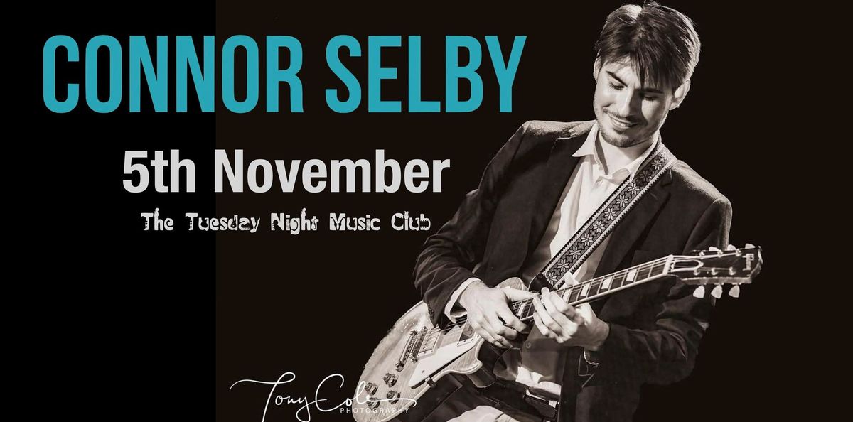 Connor Selby - Live!