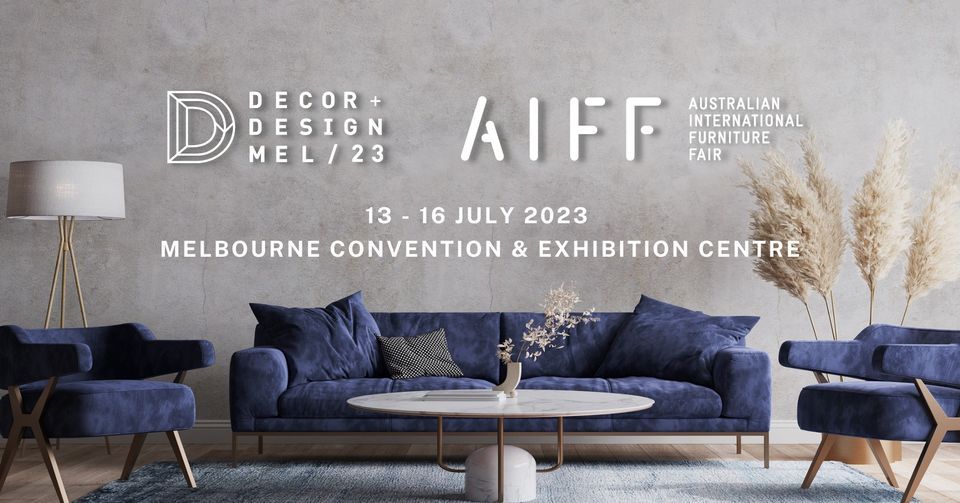 Decor + Design \/ Australian International Furniture Fair 2023