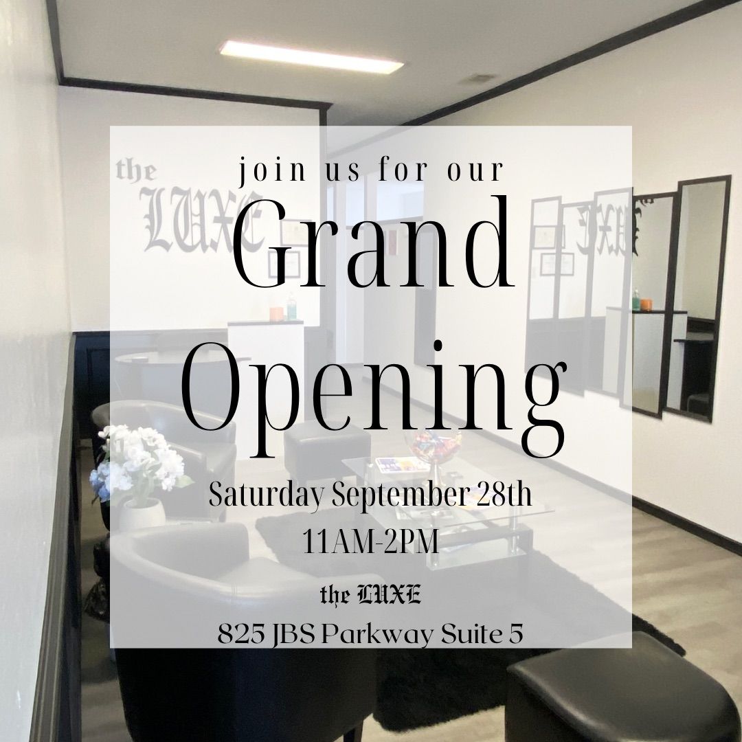 The Luxe Grand Opening