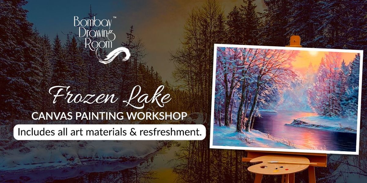 Frozen Lake Canvas Painting Workshop