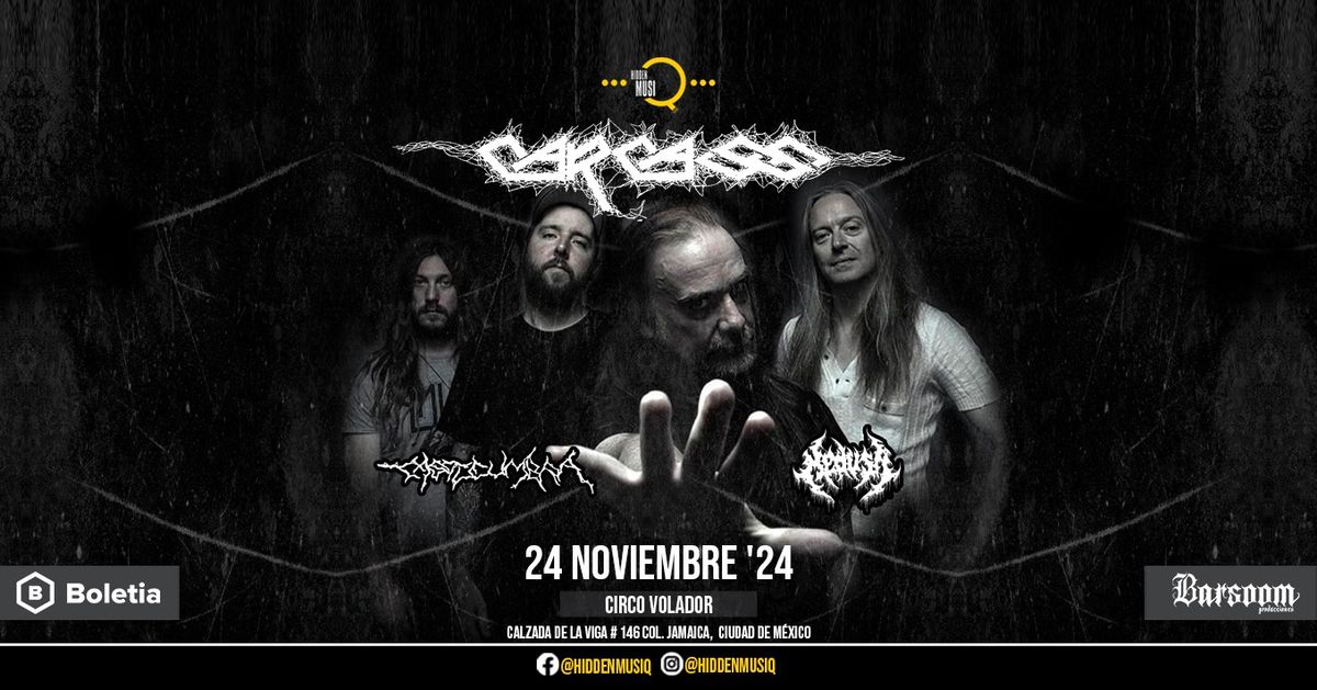 Hidden MUSIQ Presents \u2022 CARCASS LIVE! \u2022 MEXICO CITY