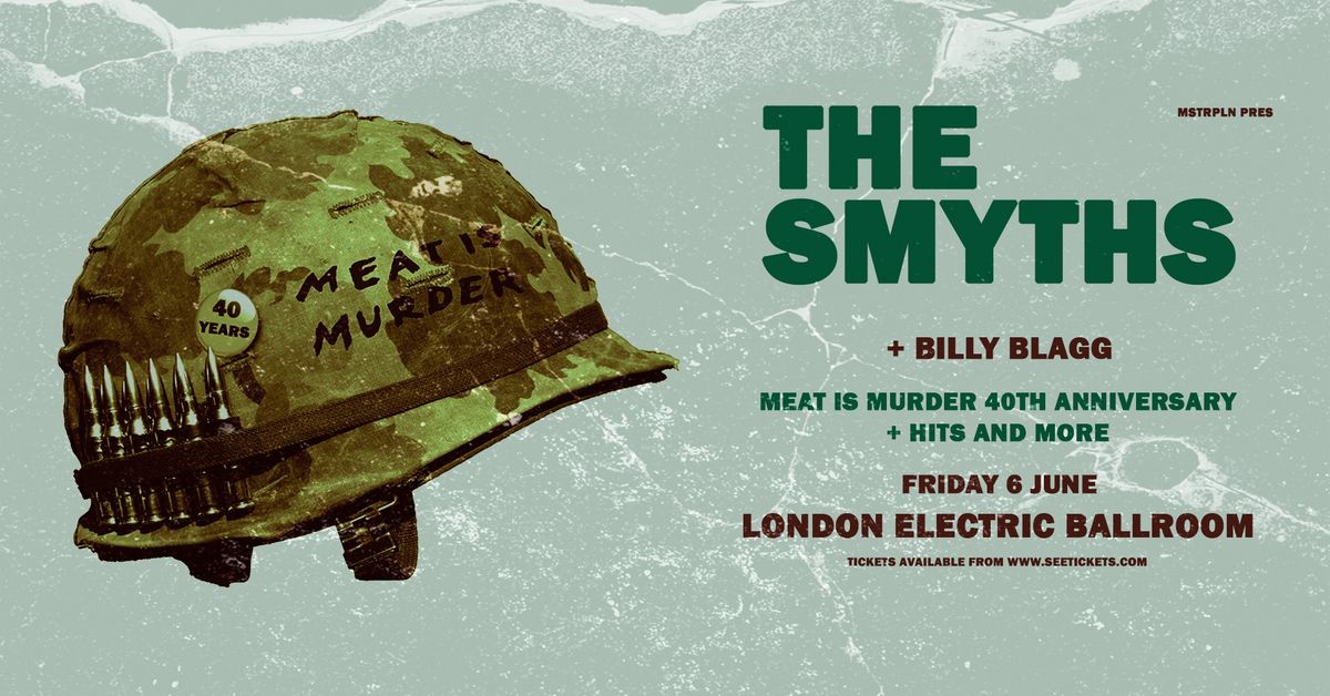 THE SMYTHS present MEAT IS MURDER at 40 + Hits & Faves ELECTRIC BALLROOM CAMDEN  