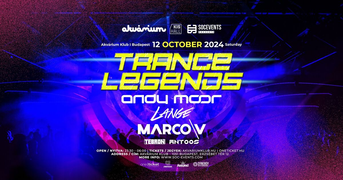 TRANCE LEGENDS w\/ ANDY MOOR, LANGE, MARCO V