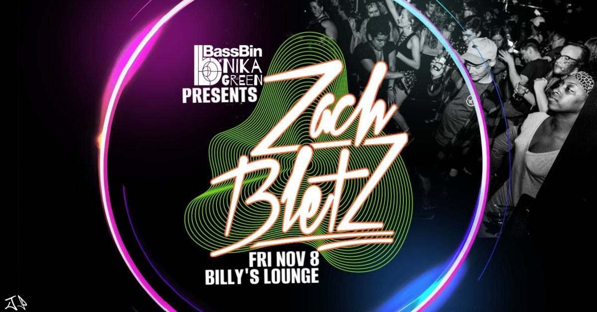 BassBin Pres. Friday Nov 8: Zach Bletz- Open to Close 