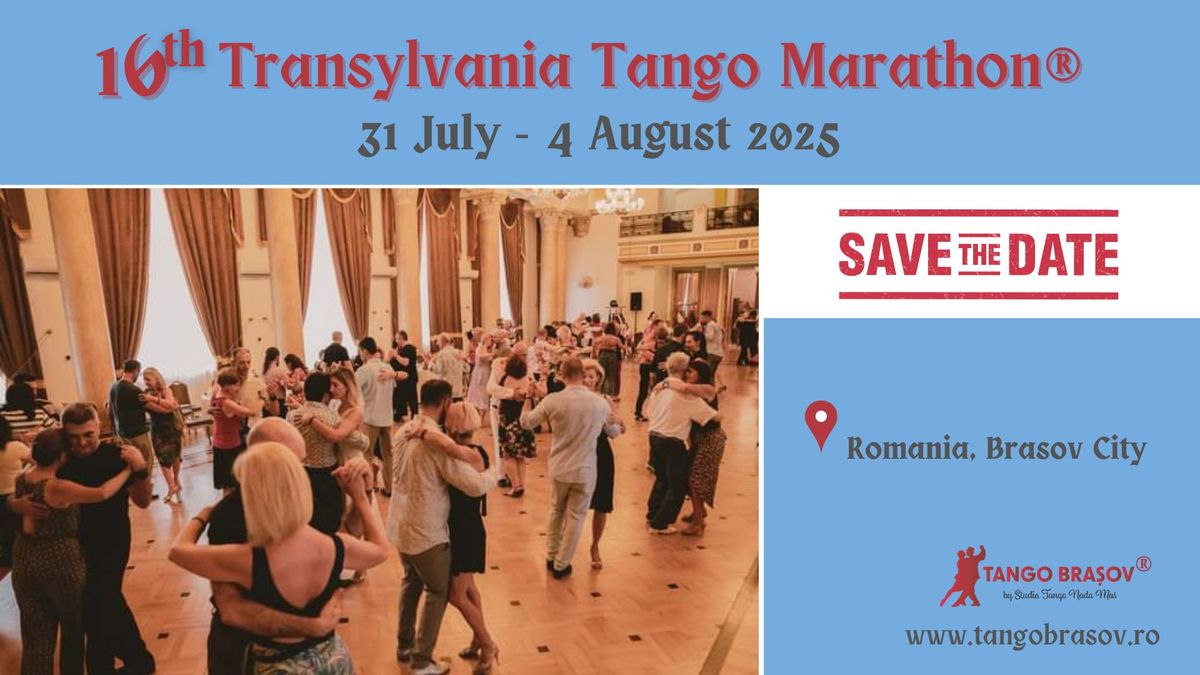 Tango Brasov - 16th international Transylvania Tango Marathon\u00ae 2025 * July 31st - August 4th *