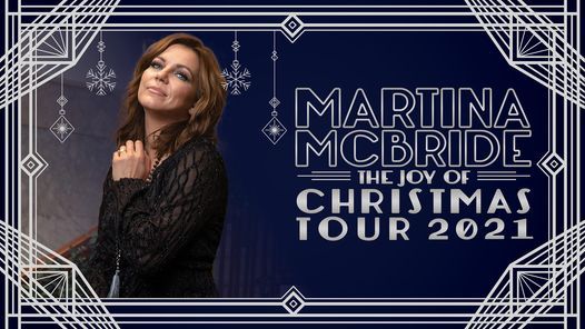 Martina Mcbride The Joy Of Christmas 2022 December 7 Martina Mcbride: The Joy Of Christmas, The Sharon L. Morse Performing Arts  Center, The Villages, 3 December 2021