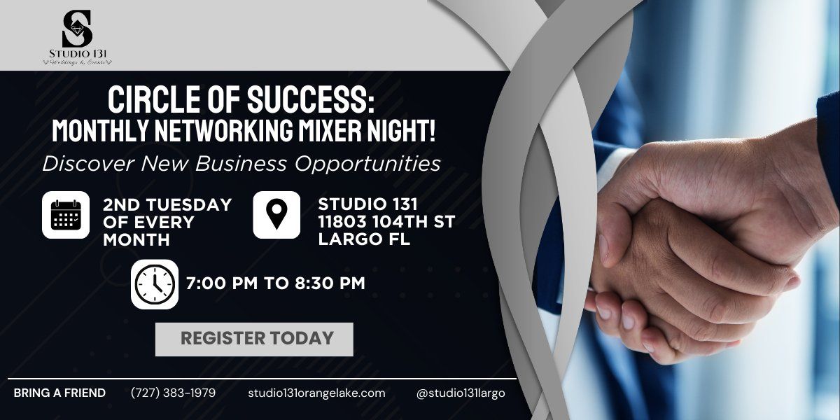 NEW Circle of Success: FREE Monthly Networking Mixer Night at Studio 131