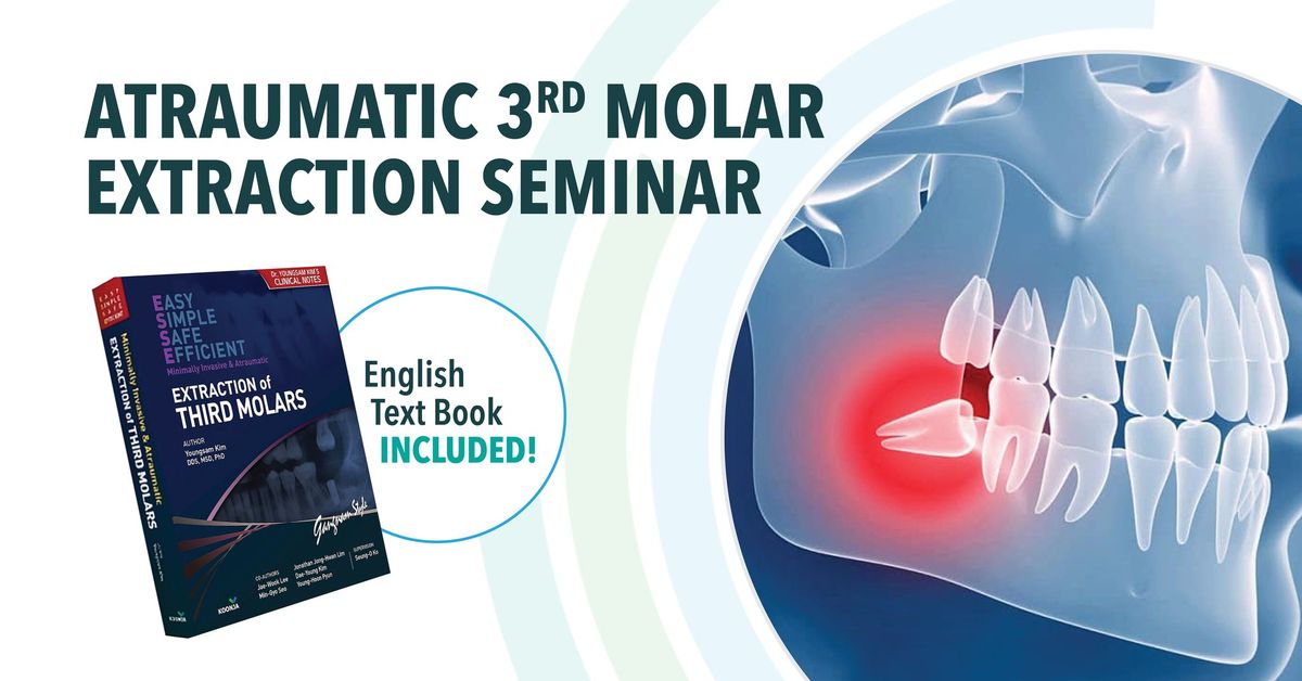 Atraumatic 3rd Molar Extraction Seminar