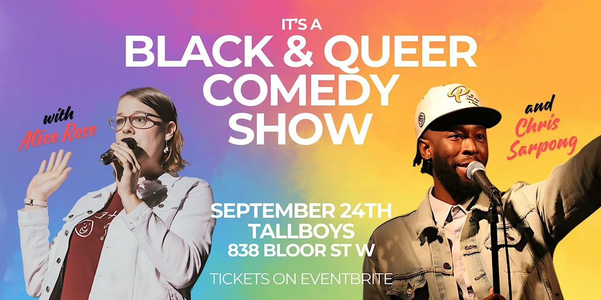 It's a Black & Queer Comedy Show | The Late Night Edition @ Tallboys!