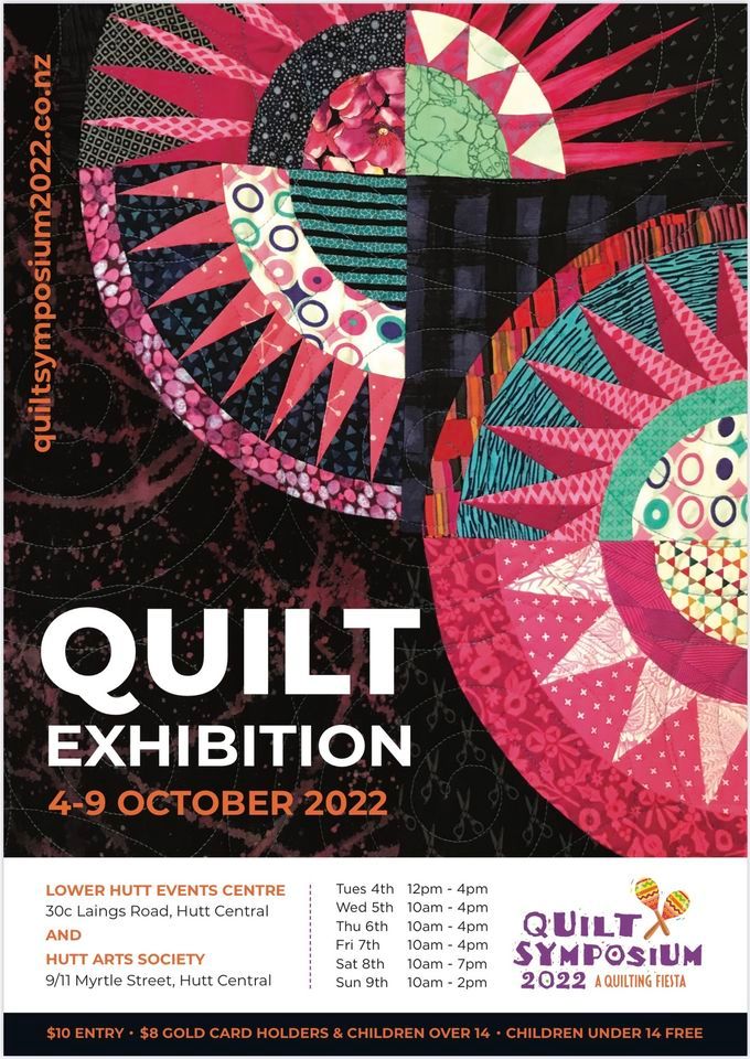 Quilt Symposium Exhibition, Lower Hutt Events Centre, 4 October to 9