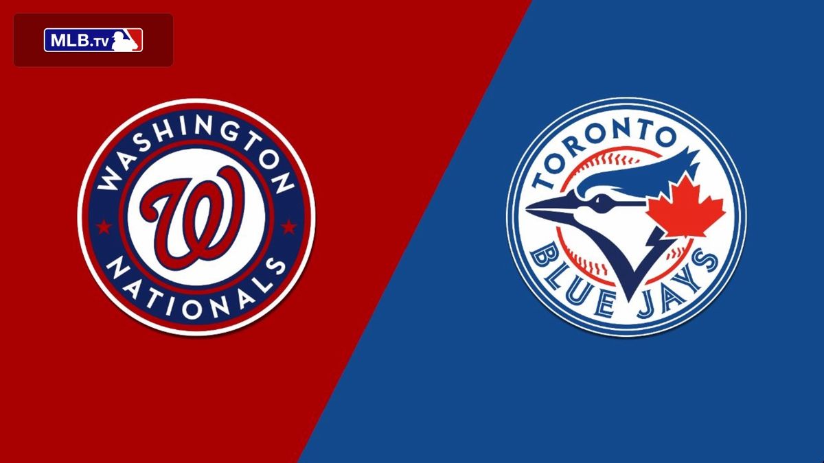 Washington Nationals at Toronto Blue Jays