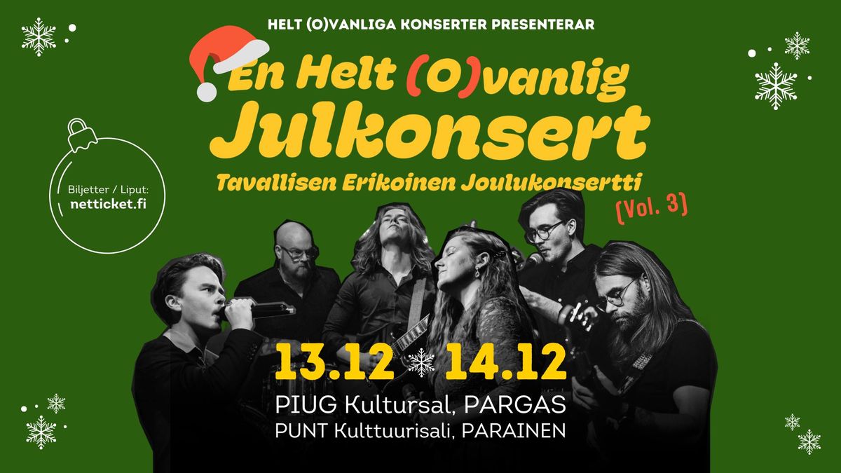 En Helt (O)vanlig Julkonsert (Vol. 3) \/ Tavallisen Erikoinen Joulukonsertti (Vol. 3)