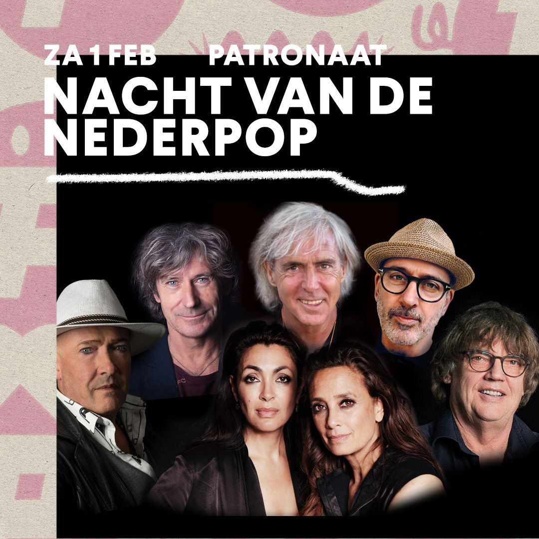 Nacht van de Nederpop | Patronaat Haarlem