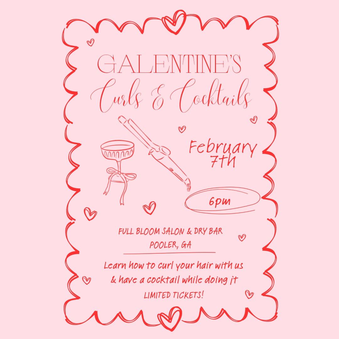 Galentine\u2019s Curls & Cocktails