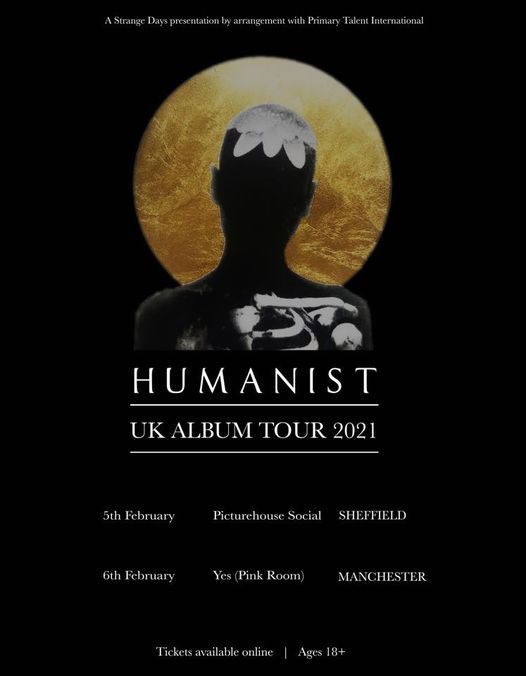 Humanist - Live in Manchester