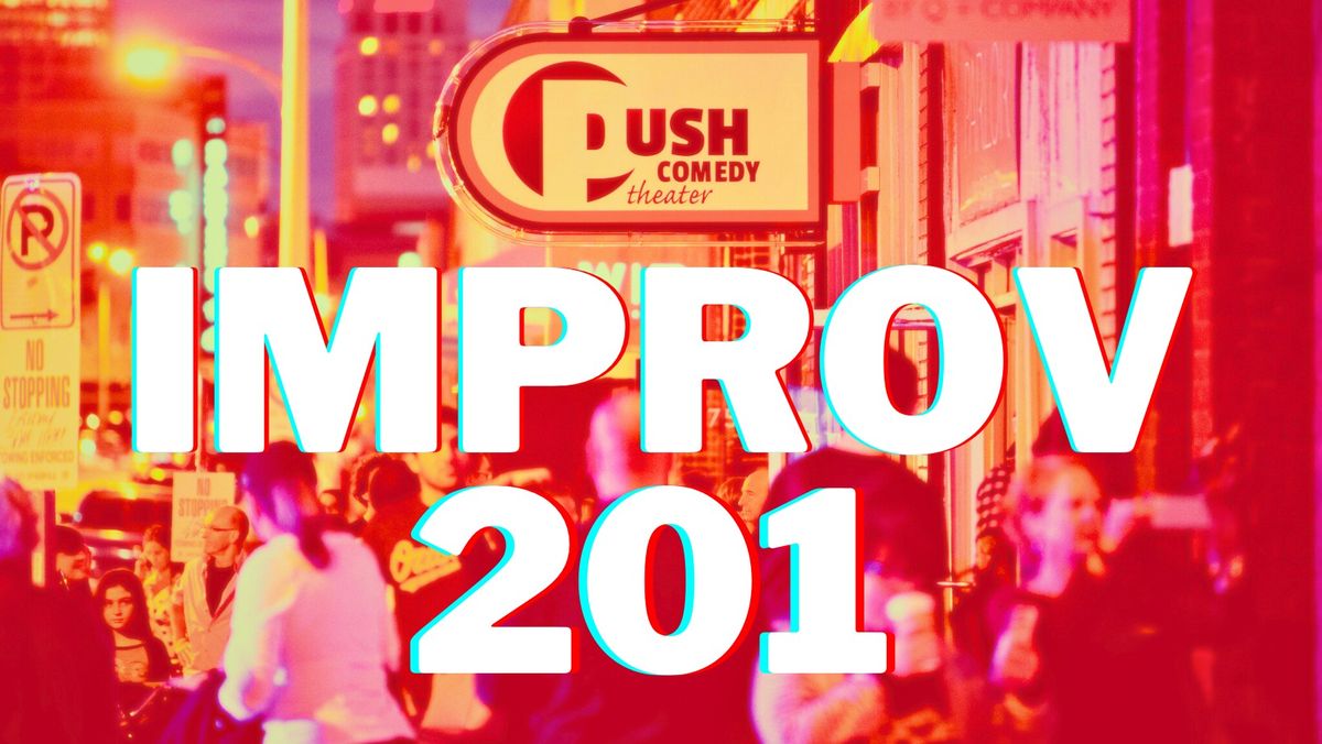 Improv 201: Scene Work and Short Form Games