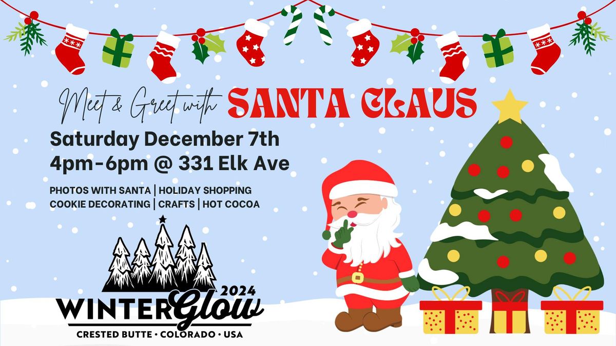 Meet & Greet with Santa at WinterGlow