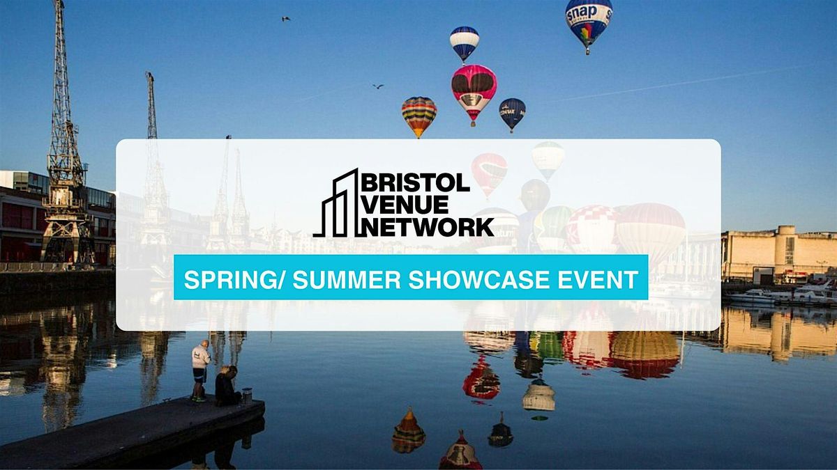 Bristol Venue Network: Spring\/ Summer Showcase