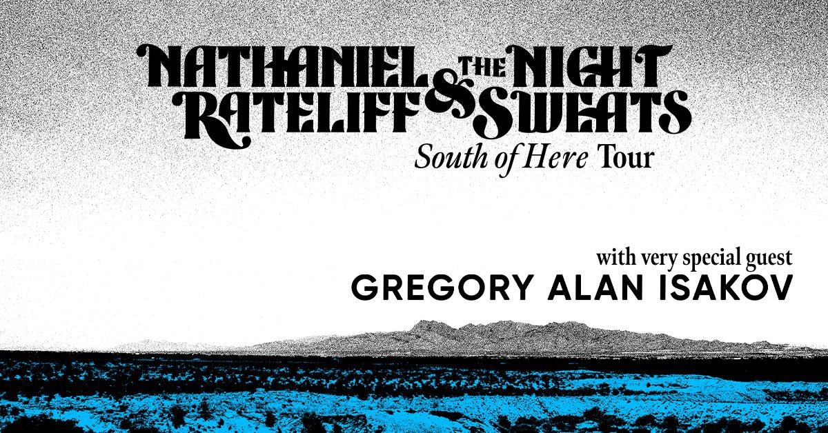 Nathaniel Rateliff & The Night Sweats: South of Here Tour