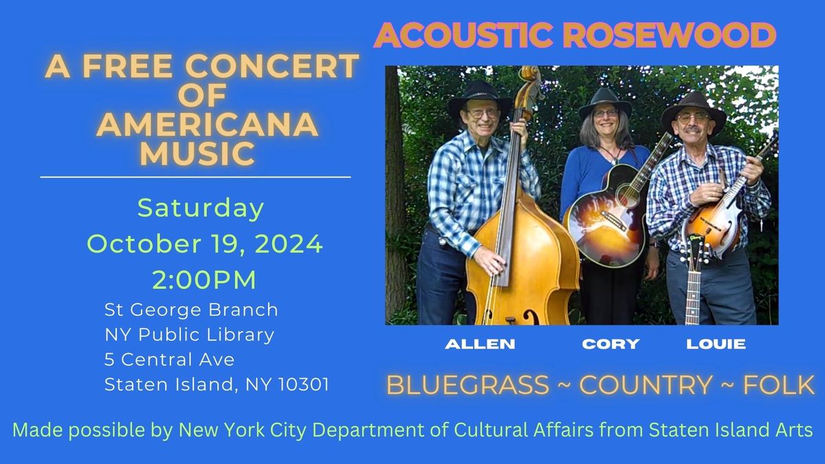 A FREE CONCERT OF AMERICANA MUSIC FEATURING ACOUSTIC ROSEWOOD