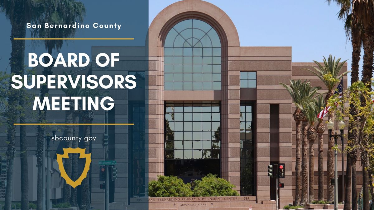 San Bernardino County Board of Supervisors Meeting