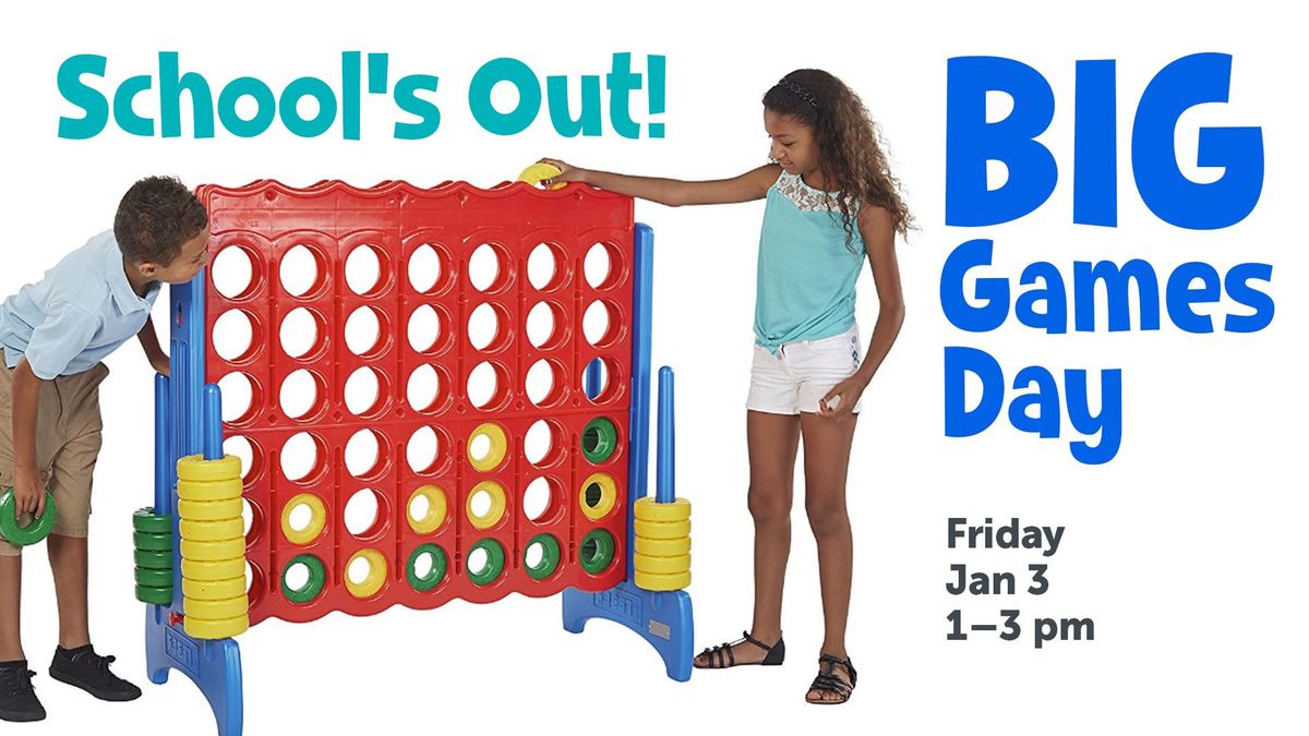 School's Out! BIG Games Play Day