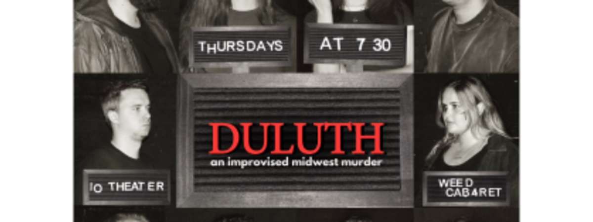 Duluth: An Improvised Midwest Murder