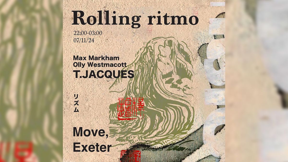 Rolling Ritmo Presents T.Jacques - Thurs 7 Nov - Move - Exeter