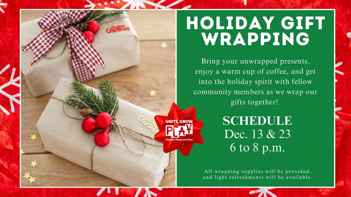 Holiday Gift Wrapping