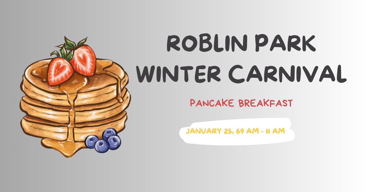 Roblin Park Winter Carnival Pancake Breakfast \ud83e\udd5e