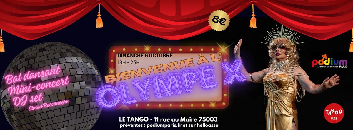 BAL PODIUM PARIS AU TANGO : BIENVENUE A L'OLYMPE X !