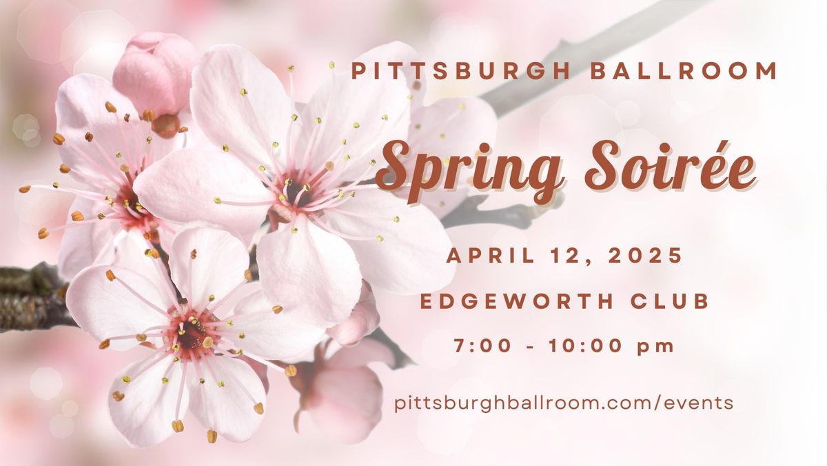 Pittsburgh Ballroom: Spring Soir\u00e9e