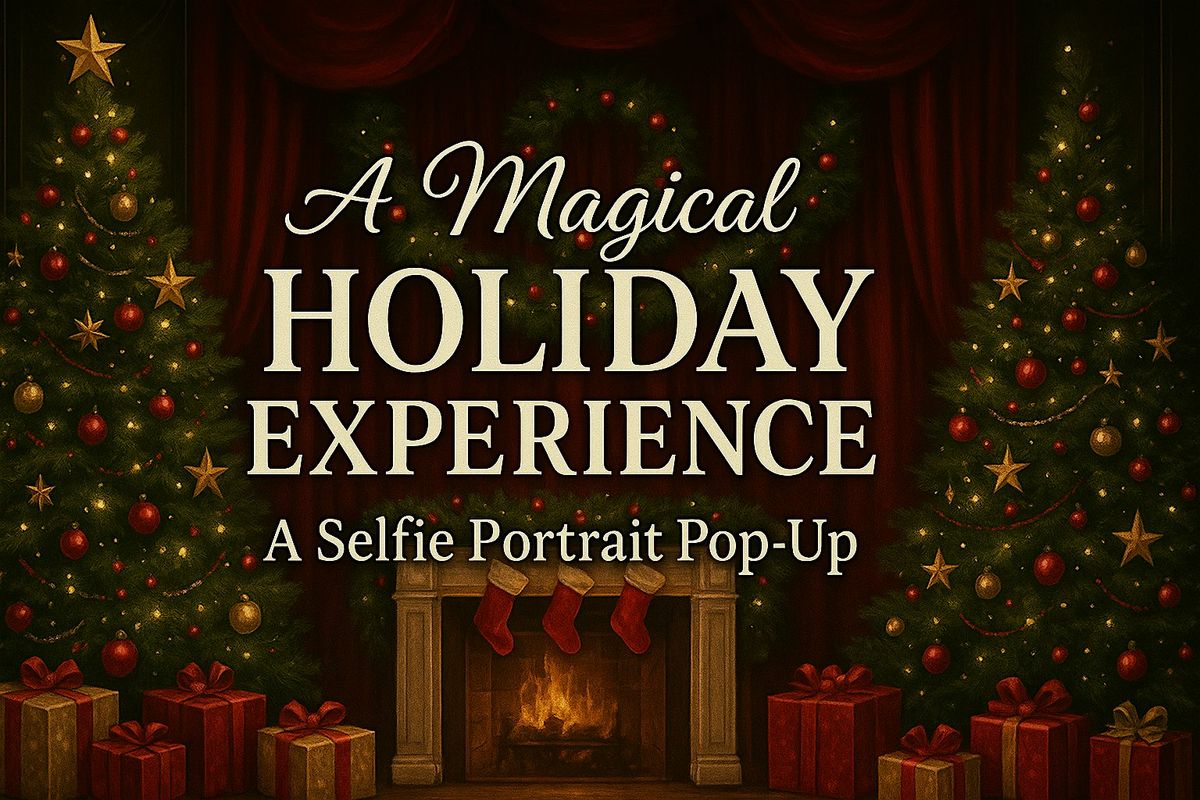 A Magical Holiday Experience: A Selfie Portrait Pop Up