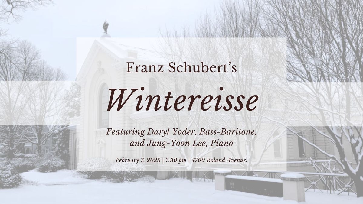 February First Friday: Schubert's "Wintereisse"