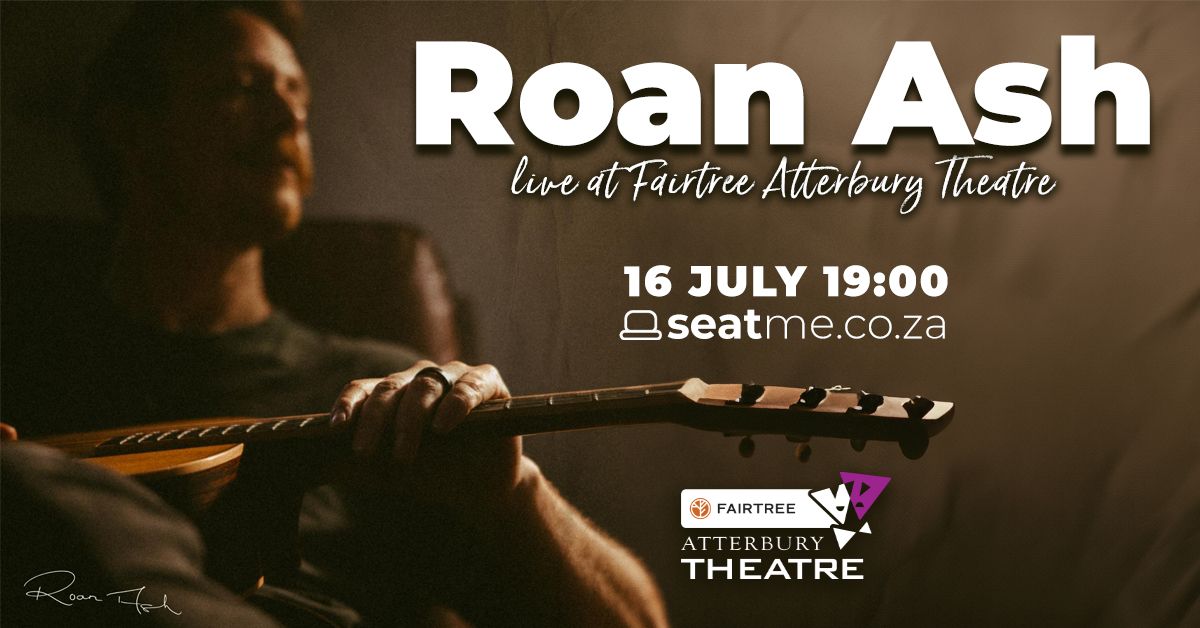 Roan Ash Live at Fairtree Atterbury Theatre