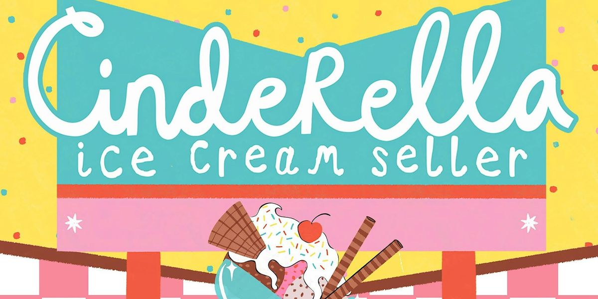 Family Theatre: Cinderella Ice Cream Seller at Hucknall Library