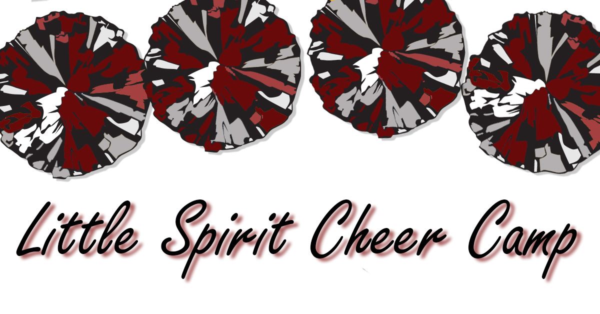 Little Spirit Cheer Camp Registration CLOSES 10\/21