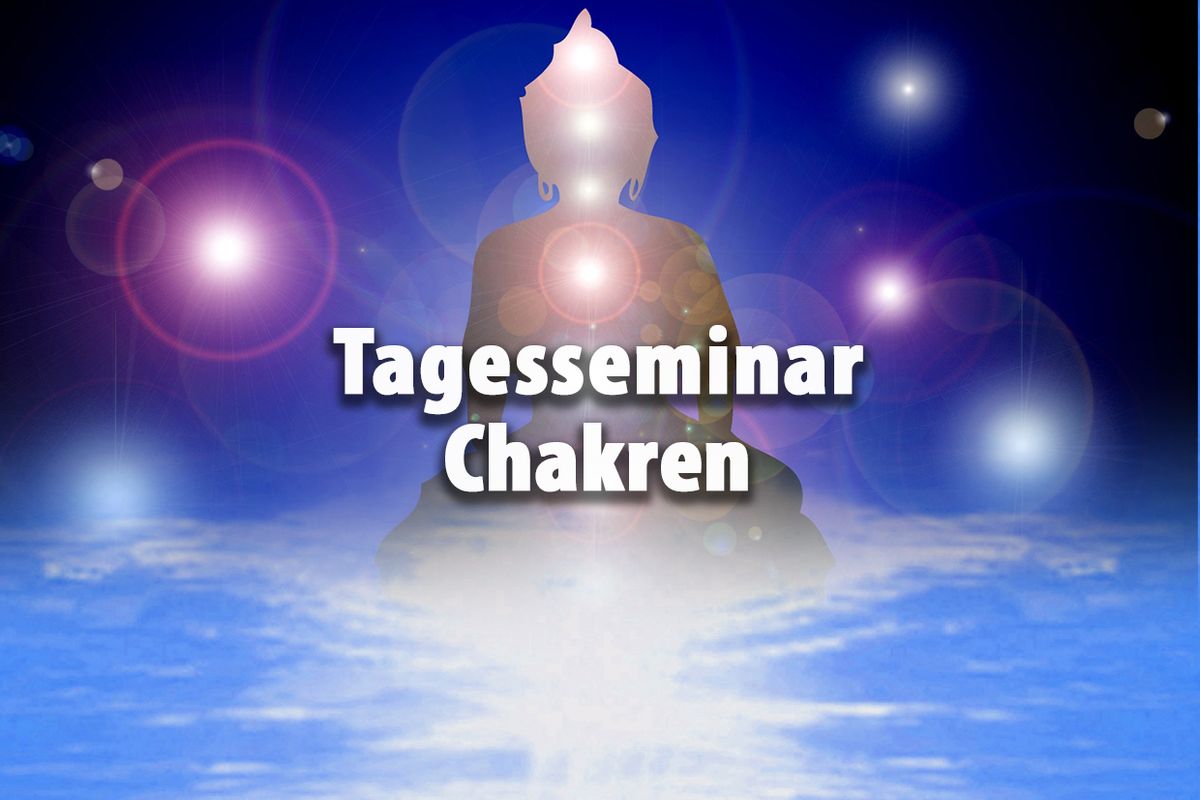 Tagesseminar "Chakren"