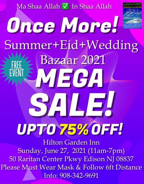 Ma Shaa Allah Mega Sale New Arrival Eid Summer Wedding Bazaar In Shaa Allah Edison New Jersey 27 June 21