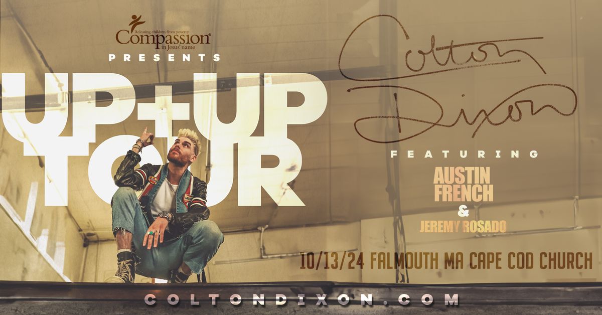 Colton Dixon: UP + UP Tour featuring Austin French with special guest Jeremy Rosado 