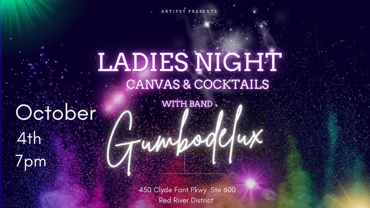 Canvas & Cocktails Ladies Night with Gumbodelux Band