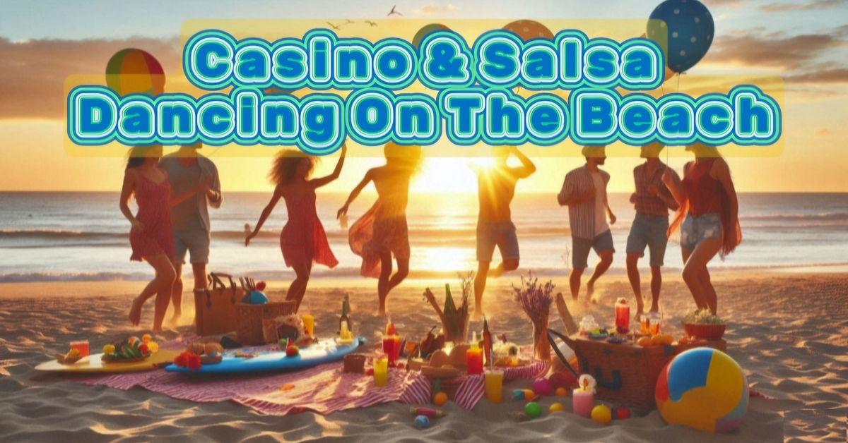 Casino & Salsa Dancing on the Beach